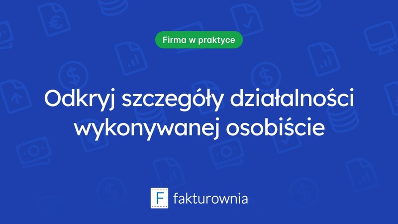 Czym jest działalność wykonywana osobiście i jakie ma znaczenie dla przedsiębiorców?