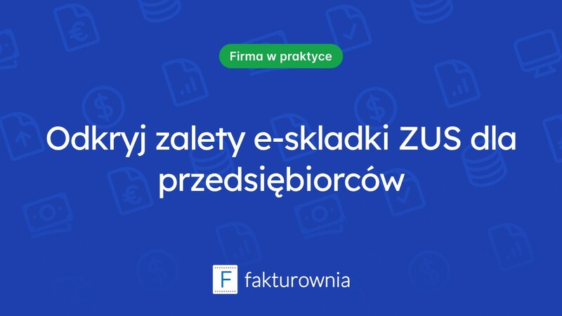 E-skladka ZUS: co warto wiedzieć o nowoczesnym systemie płatności?