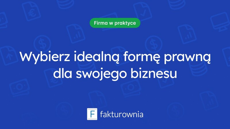 Jak wybrać odpowiednią formę prawną dla swojego podmiotu?