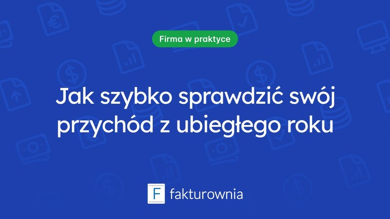 Gdzie sprawdzić przychód za poprzedni rok? Przydatne źródła i porady