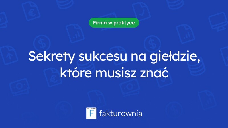 Giełdowy świat: jak zrozumieć jego zasady i otoczenie?