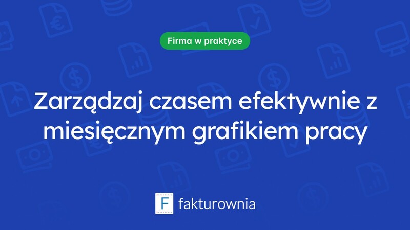Jak efektywnie korzystać z miesięcznego grafiku pracy?