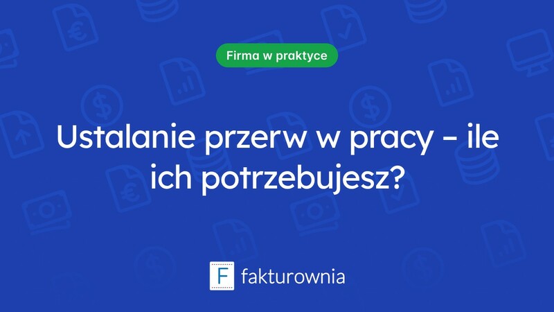 Jak organizować przerwy w pracy podczas 10-godzinnego dnia?