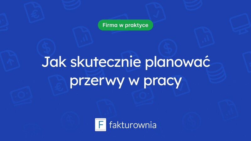 Ile przerw w pracy warto robić dla lepszej wydajności?