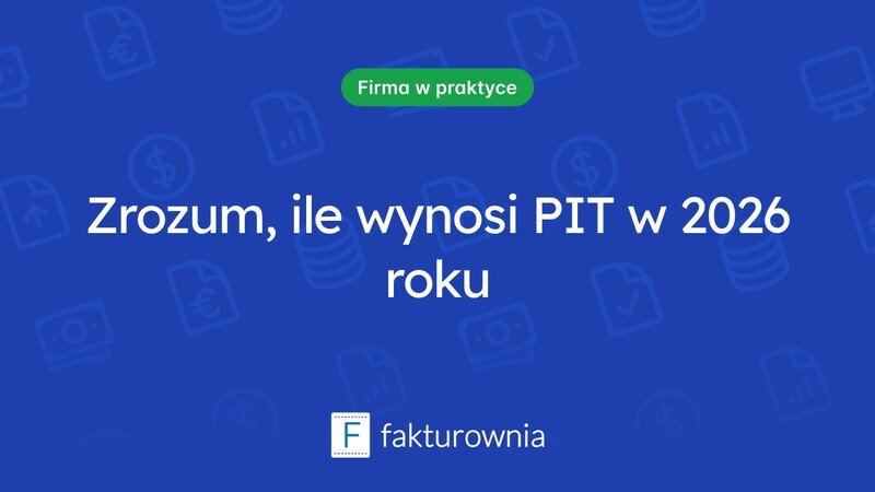 Ile wynosi PIT? Wszystko, co musisz wiedzieć o podatku dochodowym