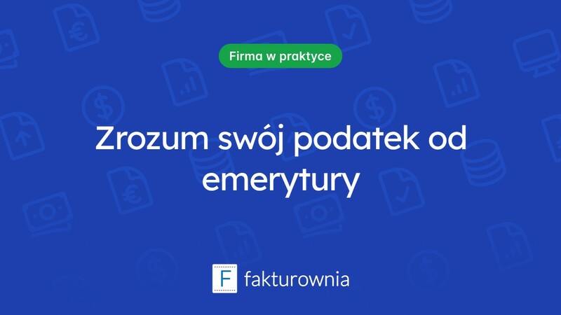 Podatek od emerytury – ile wynosi i co warto wiedzieć?