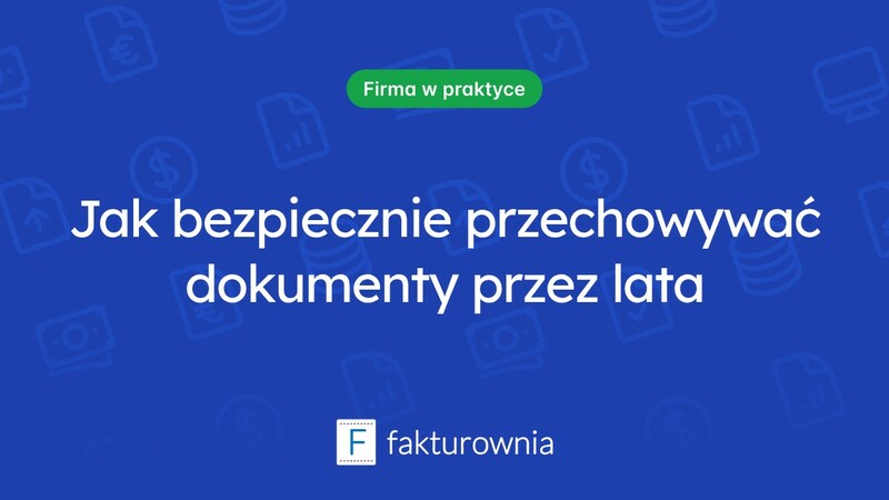 Jak długo przechowywać dokumenty? Wskazówki i najważniejsze informacje