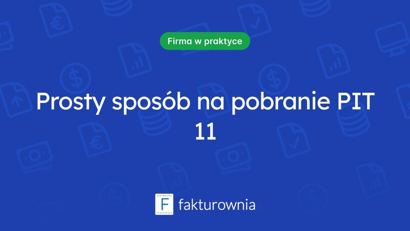 Jak efektywnie pobrać PIT 11 i uniknąć kłopotów?