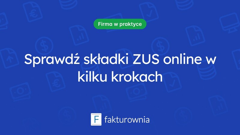 Jak sprawdzić składki ZUS przez internet? Praktyczne porady