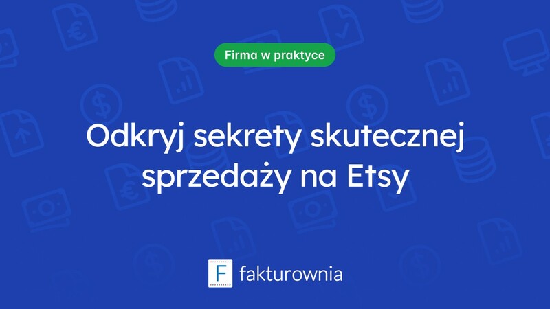 Skuteczne strategie sprzedaży na Etsy: co musisz wiedzieć?