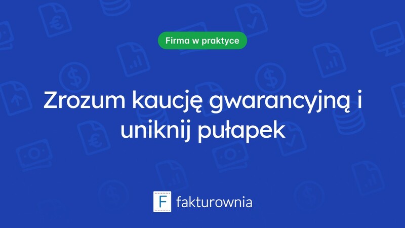 Czym jest kaucja gwarancyjna i jak wpływa na wynajem nieruchomości?