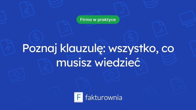 Klauzula — czym jest i jakie ma znaczenie w umowach?