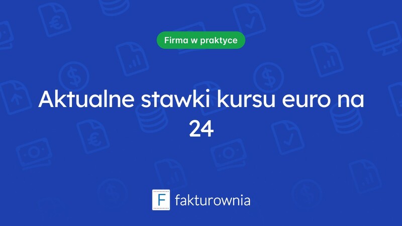Co wpływa na kurs euro 24 i jego prognozy?