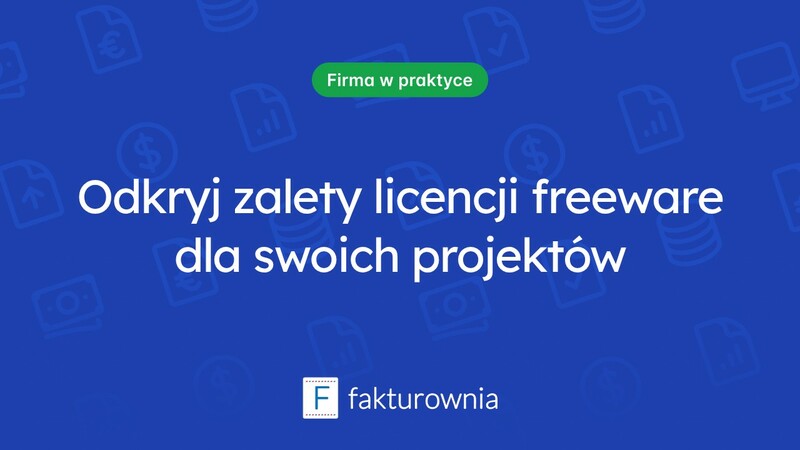 Czym jest licencja freeware i jakie ma znaczenie dla użytkowników?