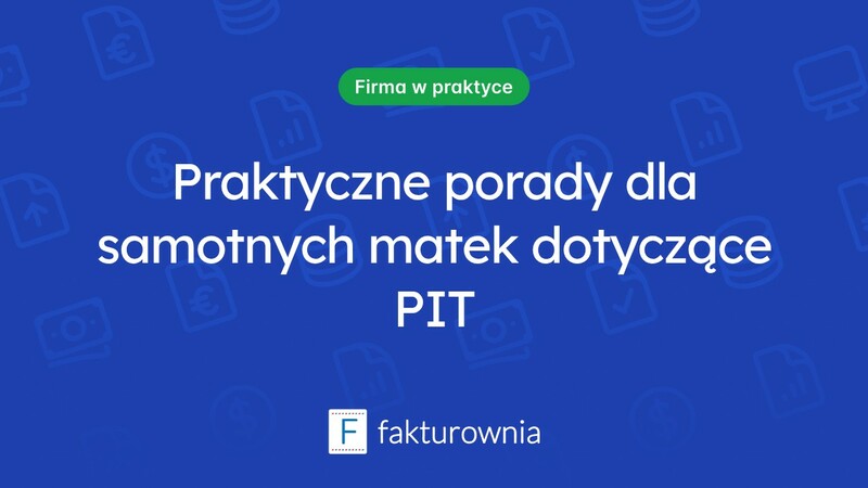 Matka samotnie wychowująca dziecko a rozliczenia PIT – co warto wiedzieć?