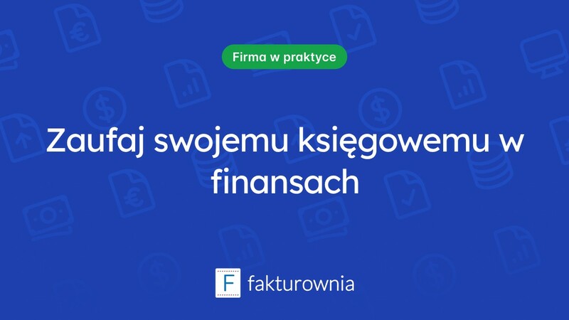 Czemu warto mieć swojego księgowego? O korzyściach płynących z współpracy