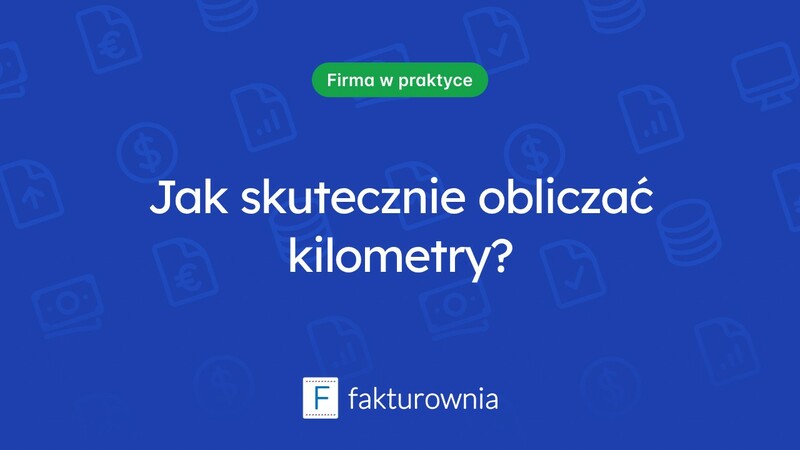 Obliczanie kilometrów – klucz do efektywnego zarządzania podróżami