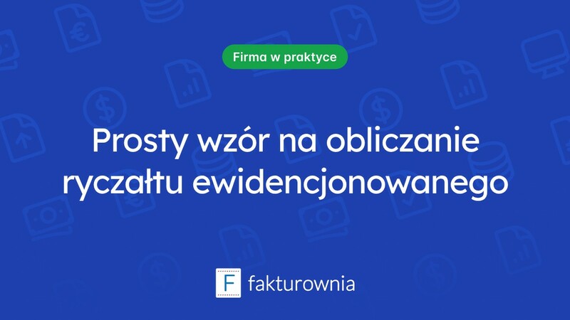 Obliczanie ryczałtu od przychodów ewidencjonowanych – wzór i podstawowe informacje