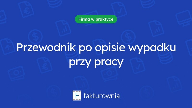 Wzór opisu wypadku przy pracy: jak go przygotować?