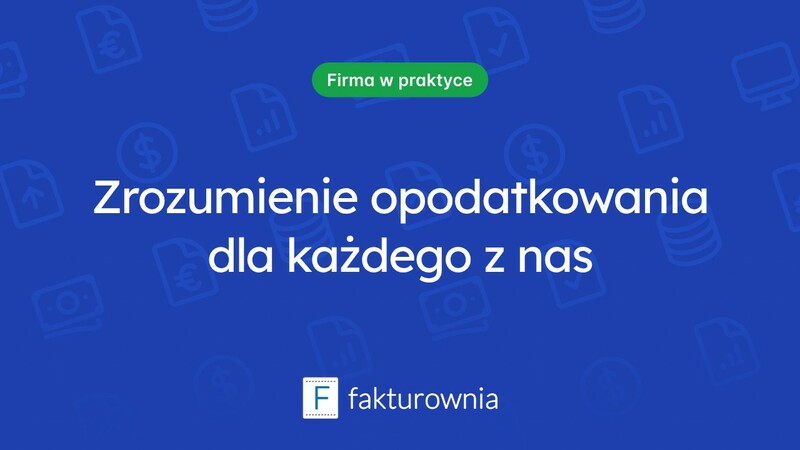 Zrozumienie opodatkowania: kluczowe aspekty dla przedsiębiorców