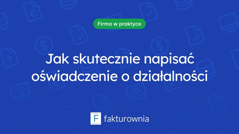 Oświadczenie o prowadzeniu działalności gospodarczej – kluczowe informacje dla przedsiębiorców