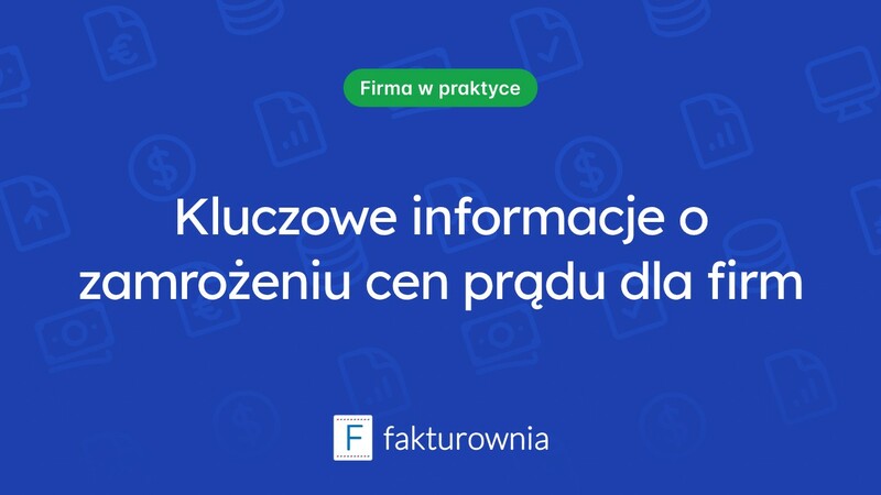 Co to jest oświadczenie o zamrożeniu cen prądu dla firm i dlaczego warto je znać?