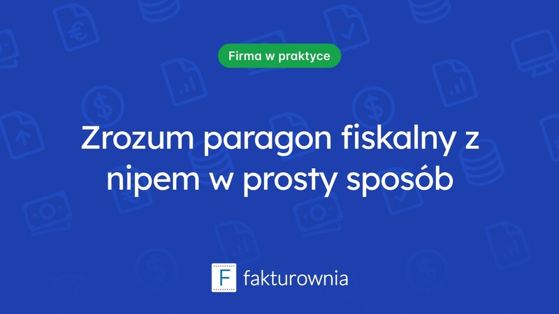Czym jest paragon fiskalny z NIP-em i jakie ma znaczenie dla przedsiębiorców?