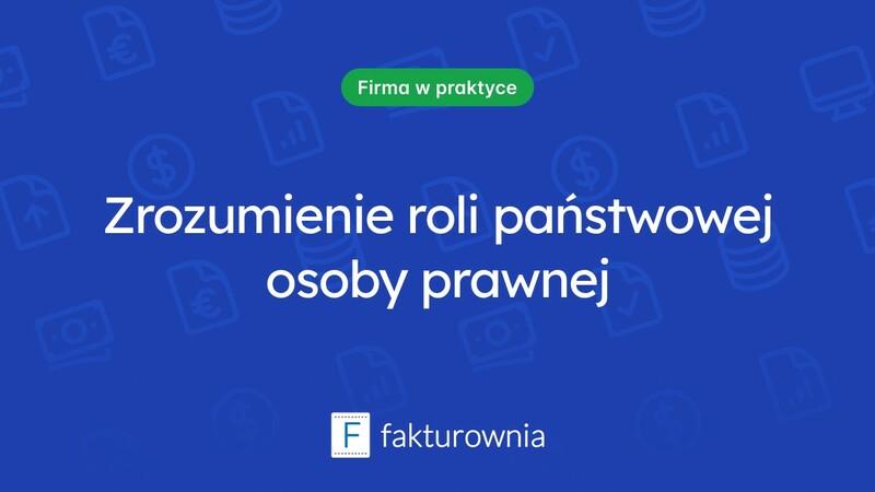 Czym jest państwowa osoba prawna i jakie ma znaczenie w naszym systemie prawnym?