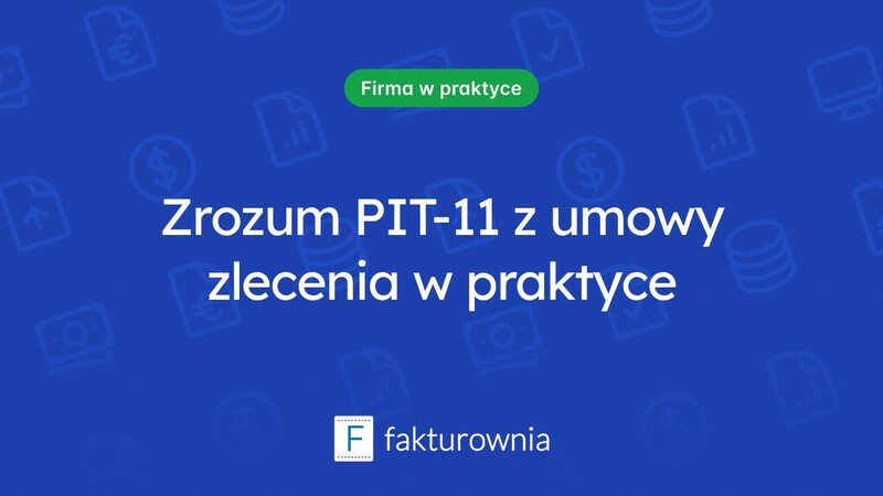 Czym jest PIT 11 na podstawie umowy zlecenie? Przykład i wyjaśnienia