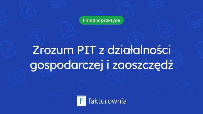 Co warto wiedzieć o PIT z działalności gospodarczej?