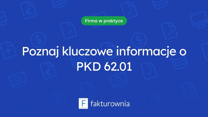 Czym jest PKD 62.01 i jak wpływa na działalność gospodarczą?