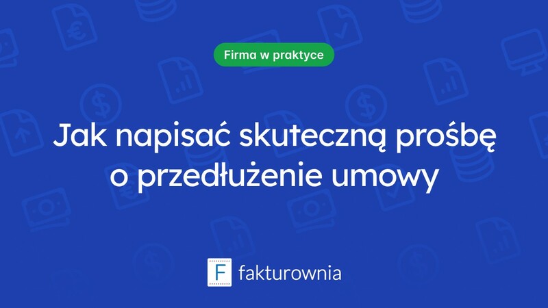 Jak napisać podanie o przedłużenie umowy o pracę? Wzór i przykłady