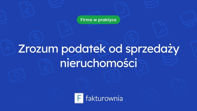 Co warto wiedzieć o podatku dochodowym od sprzedaży nieruchomości?