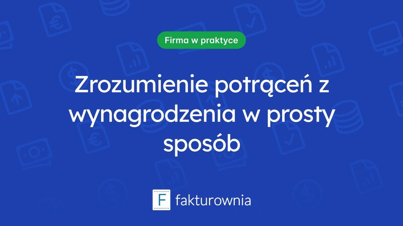 Potrącenia z wynagrodzenia: co warto wiedzieć?