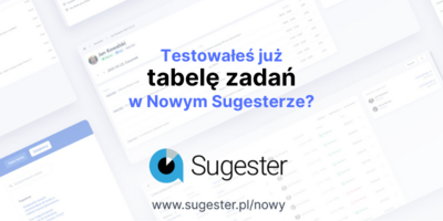 Poznajcie nowy widok tabeli zadań