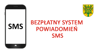Grafika telefonu komórkowego z napisem "Bezpłatny system powidamiania SMS" oraz herbem gminy